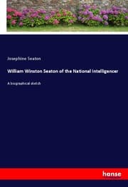 Cover von William Winston Seaton of the National Intelligencer