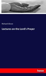 Cover von Lectures on the Lord's Prayer