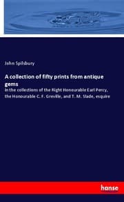 Cover von A collection of fifty prints from antique gems