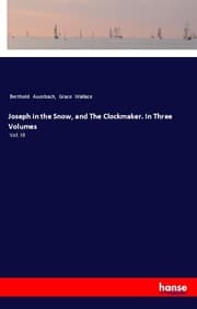 Cover von Joseph in the Snow, and The Clockmaker. In Three Volumes