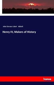 Cover von Henry IV, Makers of History