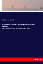 Cover von A History of Thomas Canfield and of Matthew Camfield