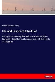 Cover von Life and Labors of John Eliot
