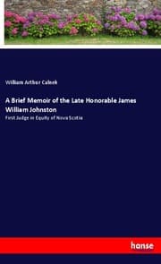 Cover von A Brief Memoir of the Late Honorable James William Johnston