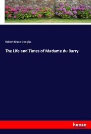 Cover von The Life and Times of Madame du Barry