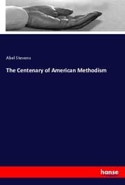 Cover von The Centenary of American Methodism