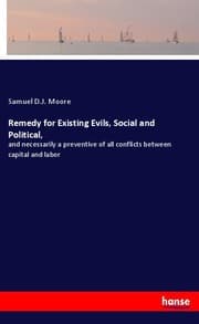 Cover von Remedy for Existing Evils, Social and Political,