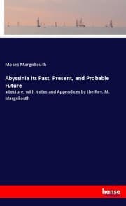 Cover von Abyssinia Its Past, Present, and Probable Future