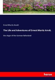 Cover von The Life and Adventures of Ernest Moritz Arndt,