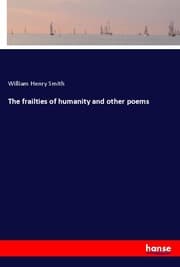 Cover von The frailties of humanity and other poems