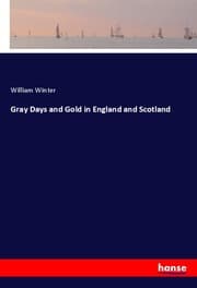 Cover von Gray Days and Gold in England and Scotland