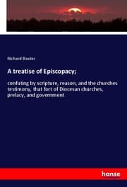 Cover von A treatise of Episcopacy;