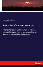 Cover von A narrative of the late massacres,