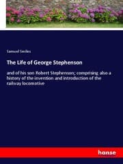 Cover von The Life of George Stephenson