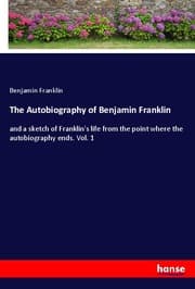 Cover von The Autobiography of Benjamin Franklin