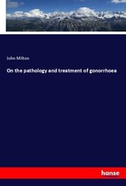 Cover von On the pathology and treatment of gonorrhoea