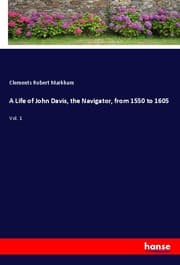 Cover von A Life of John Davis, the Navigator, from 1550 to 1605