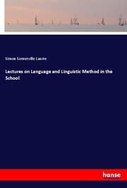 Cover von Lectures on Language and Linguistic Method in the School
