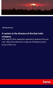 Cover von A caution to the directors of the East-India company,