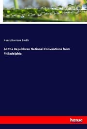 Cover von All the Republican National Conventions from Philadelphia
