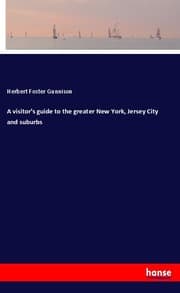 Cover von A visitor's guide to the greater New York, Jersey City and suburbs