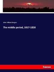 Cover von The middle period, 1817-1858