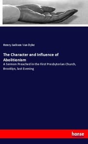 Cover von The Character and Influence of Abolitionism