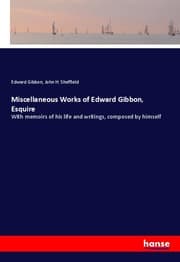 Cover von Miscellaneous Works of Edward Gibbon, Esquire