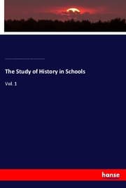 Cover von The Study of History in Schools