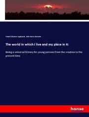 Cover von The world in which I live and my place in it: