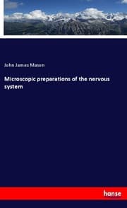 Cover von Microscopic preparations of the nervous system