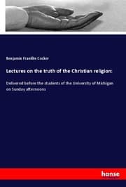 Cover von Lectures on the truth of the Christian religion: