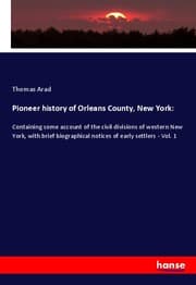 Cover von Pioneer history of Orleans County, New York: