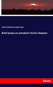 Cover von Brief essays on prevalent chronic diseases
