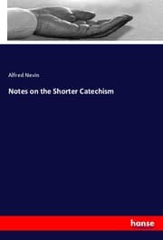 Cover von Notes on the Shorter Catechism