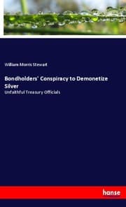 Cover von Bondholders' Conspiracy to Demonetize Silver