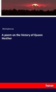 Cover von A poem on the history of Queen Hesther