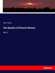 Cover von Ten Epochs of Church History