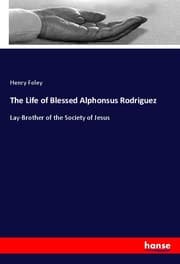 Cover von The Life of Blessed Alphonsus Rodriguez
