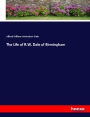 Cover von The Life of R.W. Dale of Birmingham