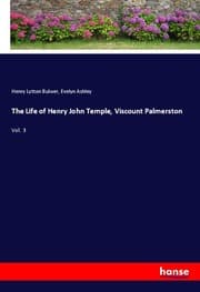 Cover von The Life of Henry John Temple, Viscount Palmerston