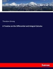 Cover von A Treatise on the Differential and Integral Calculus