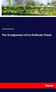 Cover von The Arraignment of Co-Ordinate Power