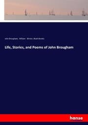 Cover von Life, Stories, and Poems of John Brougham