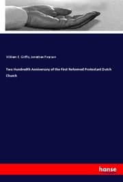 Cover von Two Hundredth Anniversary of the First Reformed Protestant Dutch Church