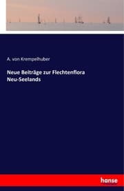 Cover von Neue Beiträge zur Flechtenflora Neu-Seelands