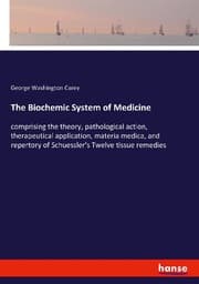 Cover von The Biochemic System of Medicine
