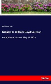 Cover von Tributes to William Lloyd Garrison
