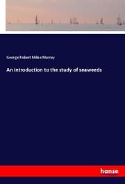 Cover von An introduction to the study of seaweeds