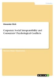 Cover von Corporate Social Irresponsibility and Consumers' Psychological Conflicts